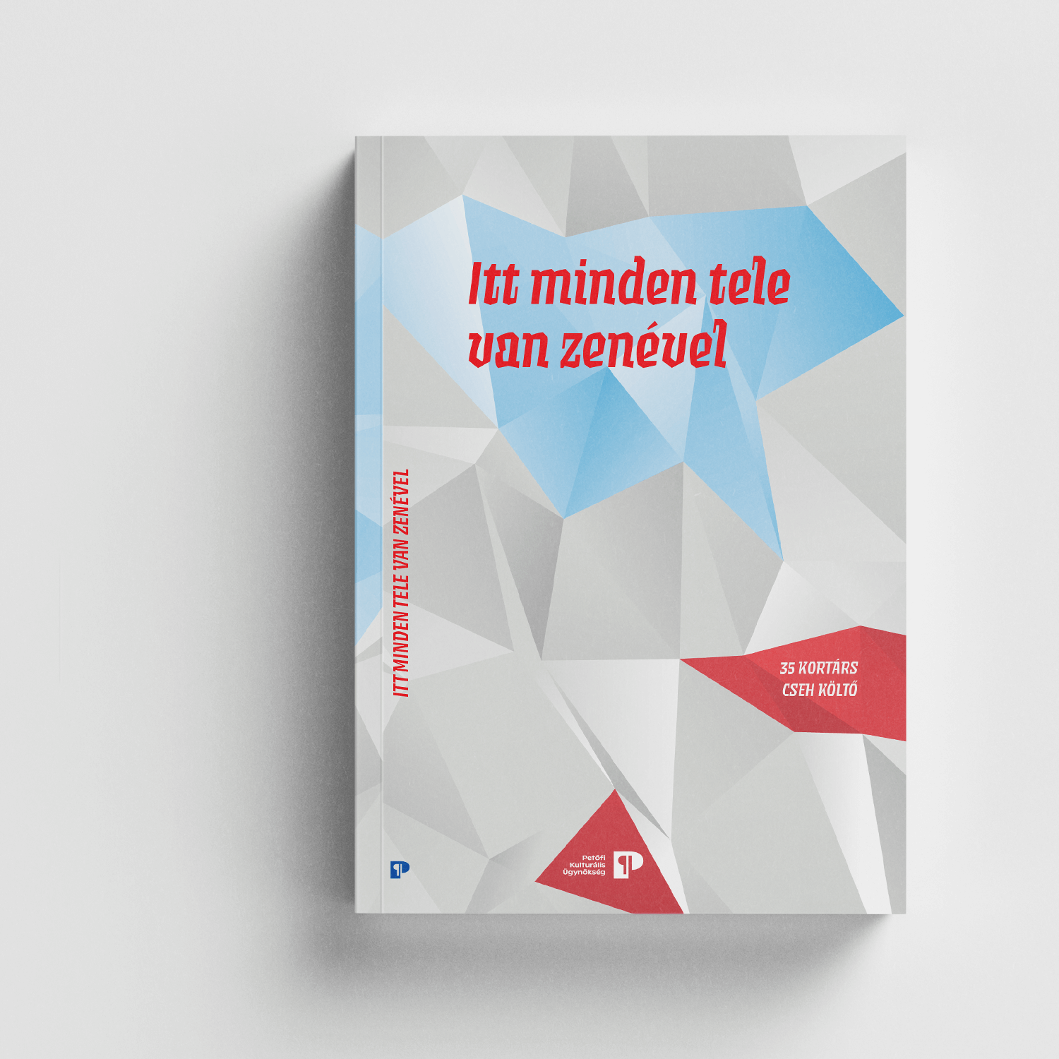 Itt minden tele van zenével – 35 kortárs cseh költő