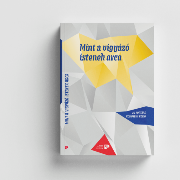 „Mint a vigyázó istenek arca” – 20 kortárs kolumbiai költő