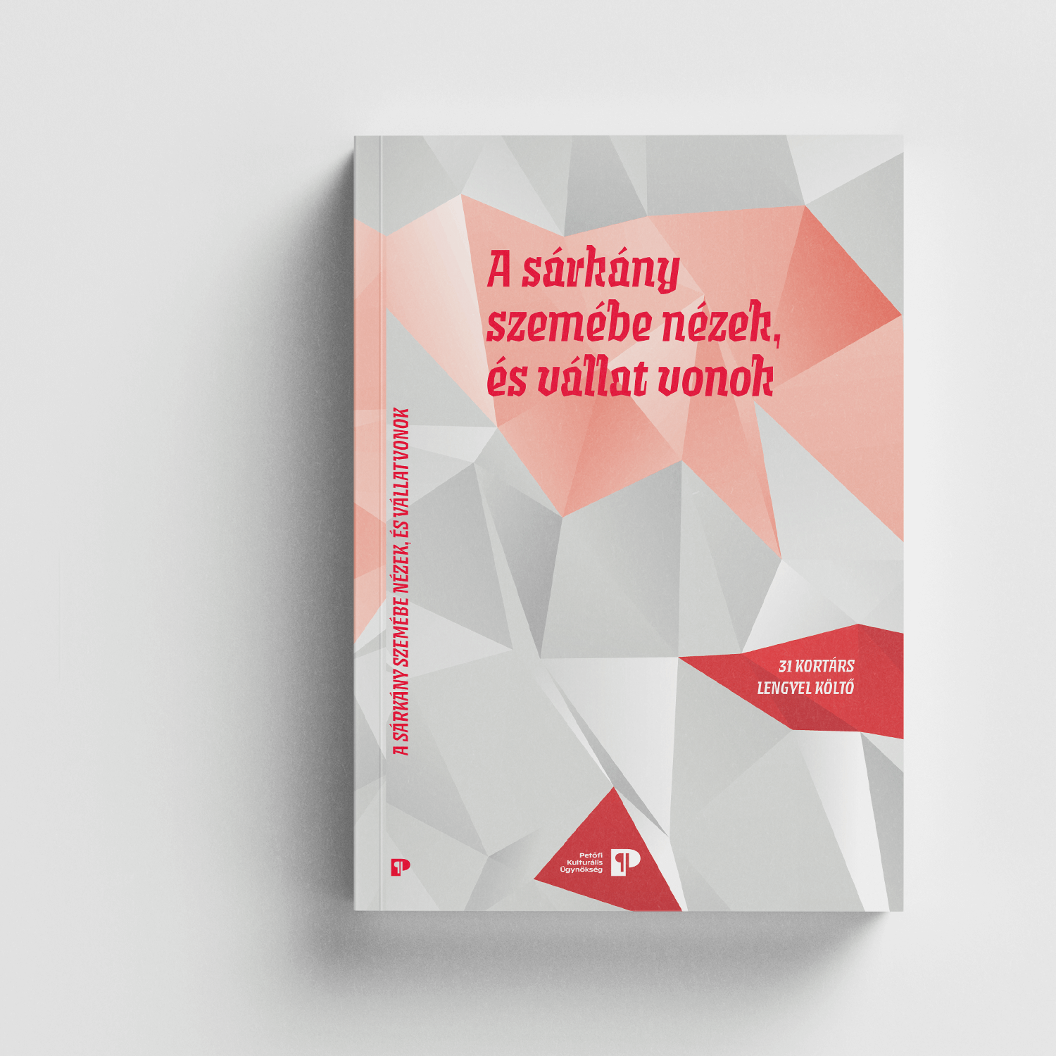 A sárkány szemébe nézek és vállat vonok – 31 kortárs lengyel költő